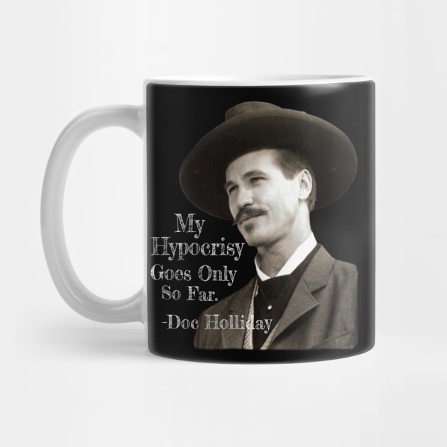 TOMBSTONE QUOTE DOC HOLLIDAY by Cult Classics